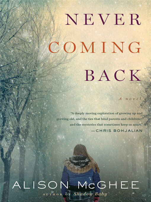 Title details for Never Coming Back by Alison McGhee - Available